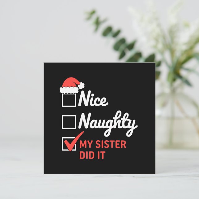 Christmas Nice Naughty Sister Did It Xmas Family  Invitation (Standing Front)