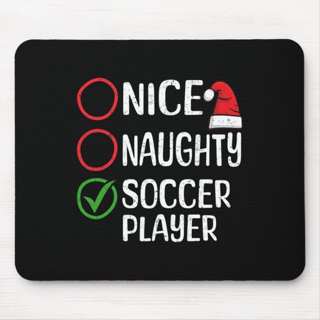 Christmas Nice Naughty Soccer Player Christmas Lis Mouse Pad (Front)