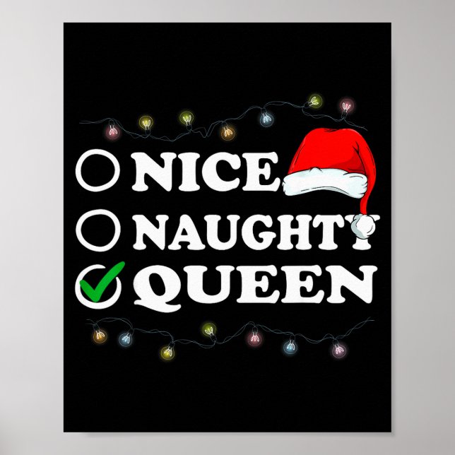 Christmas Nice Or Naughty Or Queen Pajama  Poster (Front)