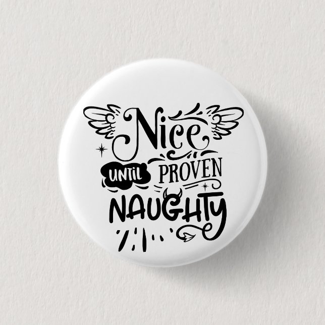 Christmas Nice Until Proven Naughty Funny Santa  Button (Front)