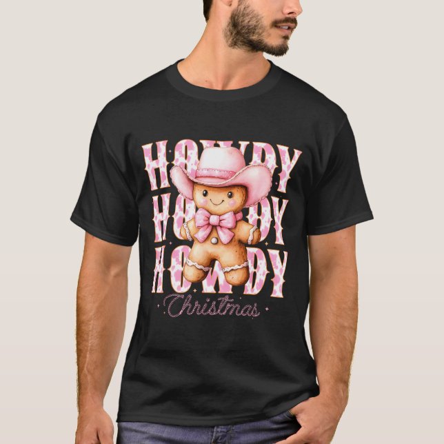 Christmas Nk Gingerbread Cowboy Cowgirl Howdy West T-Shirt (Front)