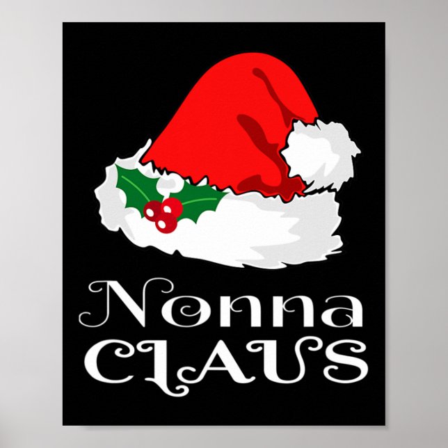 Christmas Nonna Claus Matching Pajama Santa Hat X- Poster (Front)