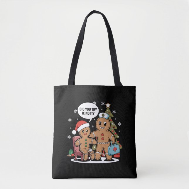 Christmas Nurse Gingerbread Man Did You Try Icing  Tote Bag (Front)
