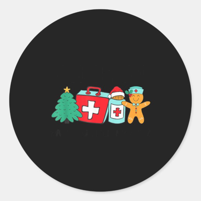 Christmas Nurse Have You Tried Icing It Gingerbrea Classic Round Sticker (Front)