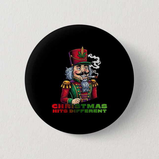 Christmas Nutcracker Christmas Hits Different  Button (Front)
