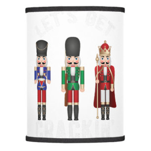 Christmas Nutcracker Squad shirt Lets get Crackin  Lamp Shade