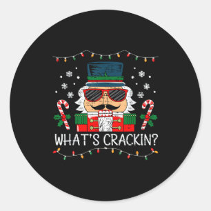 Christmas Nutcracker Whats Crackin Funny Xmas Men Classic Round Sticker