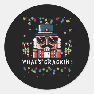 Christmas Nutcracker Whats Crackin Funny Xmas Men Classic Round Sticker