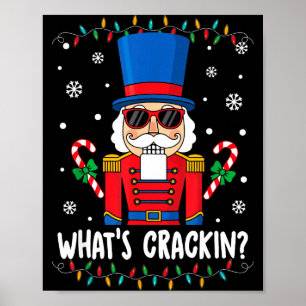 Christmas Nutcracker Whats Crackin Funny Xmas Men Poster