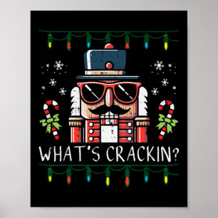 Christmas Nutcracker Whats Crackin Funny Xmas Men Poster