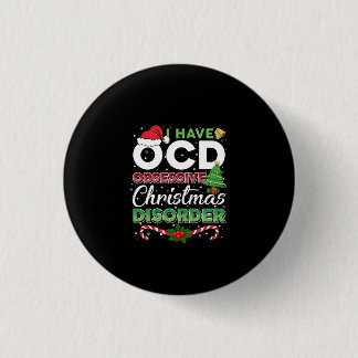 Christmas-OCD Obsessive Christmas Disorder Funny Button