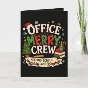 Christmas Office Merry Crew Keeping School  Holiday Card