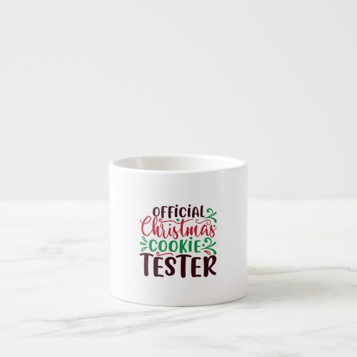 Christmas official cookie tester espresso cup