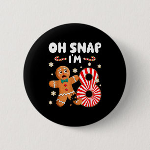Christmas Oh Snap 8 Year Old Gingerbread Man 8th B Button