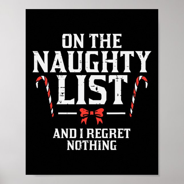 Christmas On Naughty List Regret Nothing Xmas Wome Poster (Front)