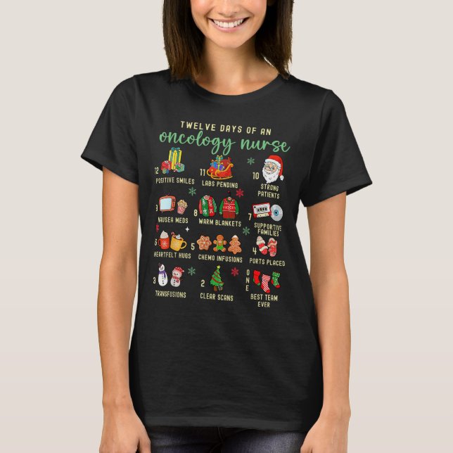 Christmas Oncology Rn Nurse 12 Days Of An Oncology T-Shirt (Front)