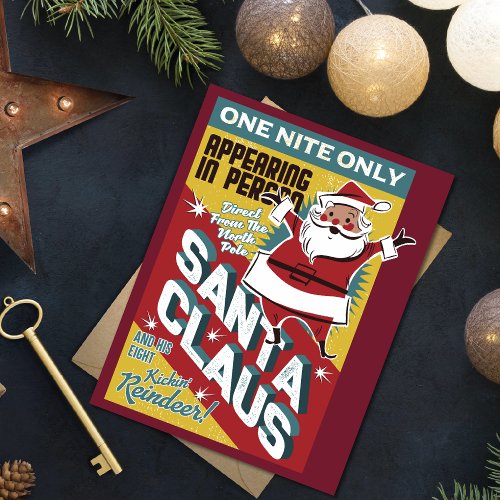 Christmas One Night Only Santa Claus in Person Holiday Card