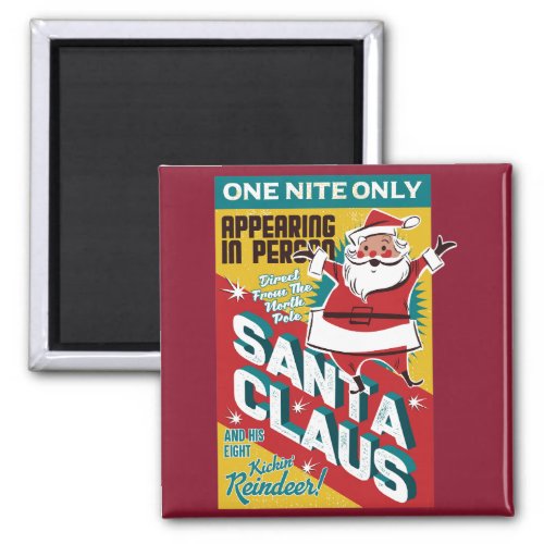 Christmas One Night Only Santa Claus in Person Magnet
