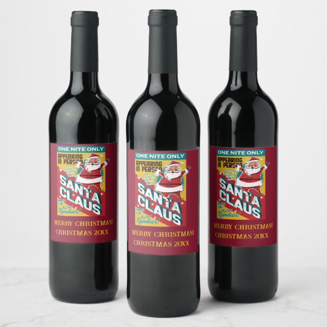 Christmas One Night Only Santa Claus in Person Wine Label (Bottles)