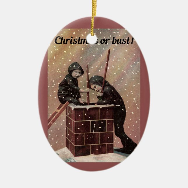 Christmas Or Bust, Boy Chimney Sweep Antique Photo Ceramic Ornament (Front)