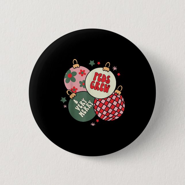 Christmas Ornament Peds Crew Pediatric Nurse Xmas  Button (Front)