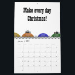 Christmas Ornaments Calendar<br><div class="desc">Celebrate Christmas all year round with this colourful ornaments design and "Make every day Christmas!" slogan calendar.</div>