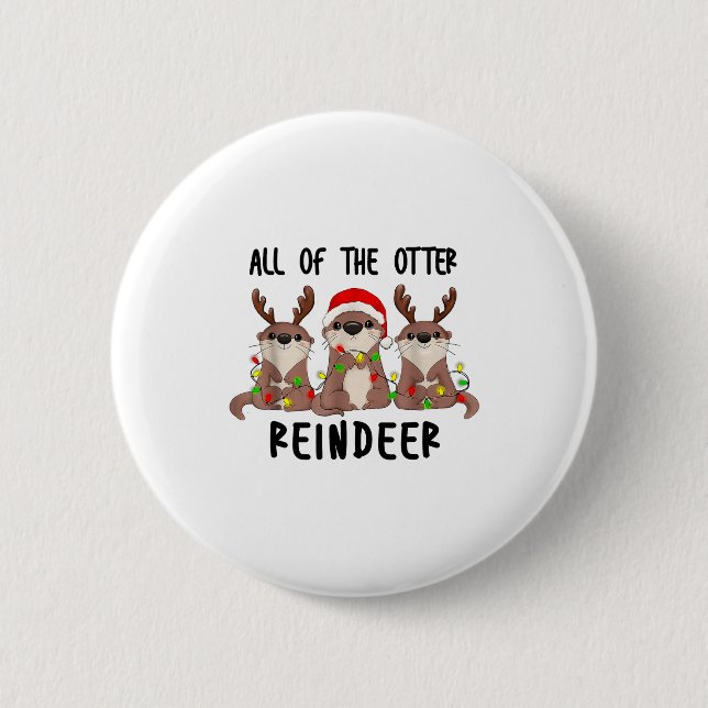 Christmas Otters Cute All Of The Otter Reindeer  Button (Front)