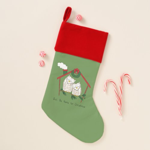 Christmas Owl Be Home Cute Christmas Stocking