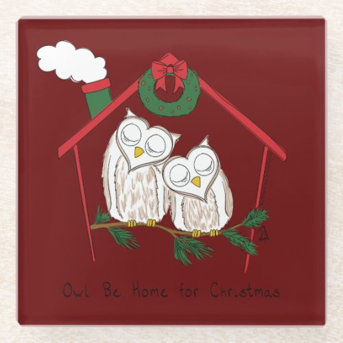 Christmas Owl Be Home Cute Glass Coaster