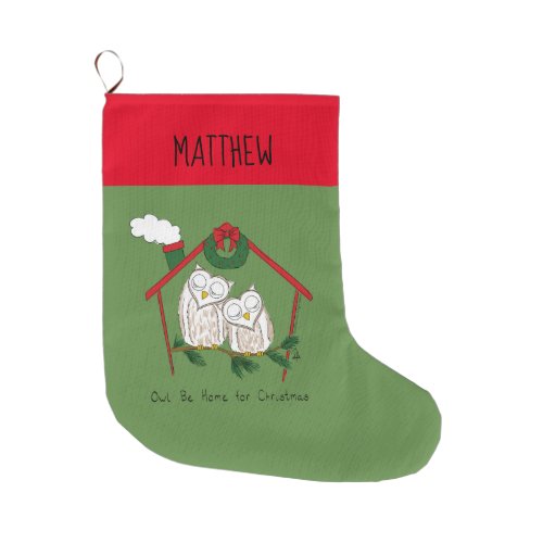 Christmas Owl Be Home Cute Large Christmas Stocking