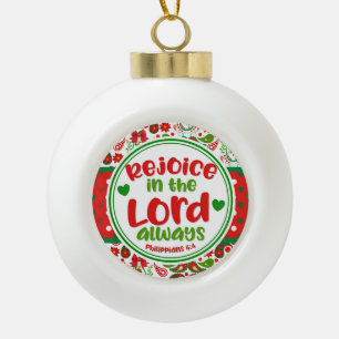 Christmas Paisley Rejoice in the Lord Always Ceramic Ball Christmas Ornament