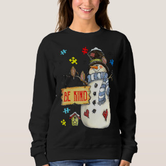 Christmas Pajama Autism Awareness Be Kind Snowman  Sweatshirt