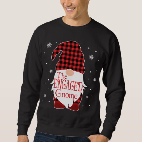 Christmas Pajama Family Gift Engaged Gnome Buffalo Sweatshirt