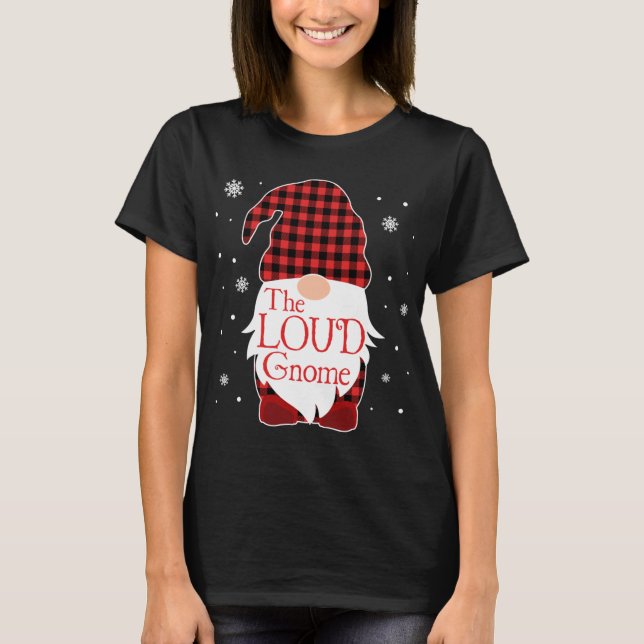 Christmas Pajama Family Gift Loud Gnome Buffalo Pl T-Shirt (Front)