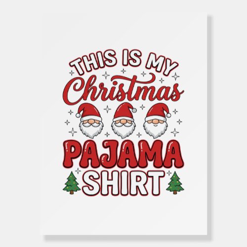 Christmas Pajama Shirt Gnome Holiday Design Foam Board