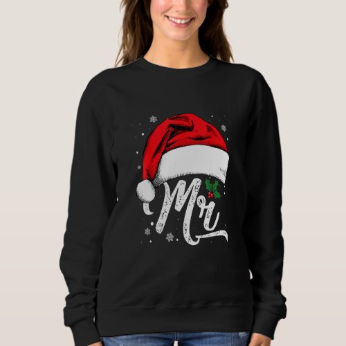 Christmas Pajamas For Couples Only Mr And Mrs Clau Sweatshirt