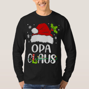 Christmas Pajamas Santa Claus Xmas Opa Claus T-Shirt
