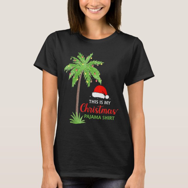 Christmas Palm Tree This Is My Christmas Pajama Xm T-Shirt (Front)