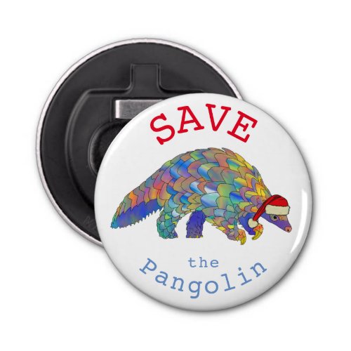 Christmas Pangolin Slogan Bottle Opener