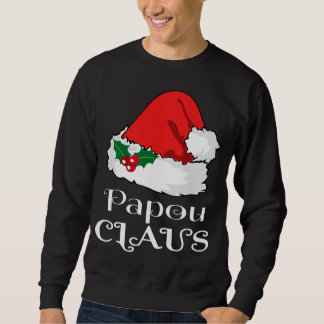 Christmas Papou Claus Matching Pajama Santa Hat X- Sweatshirt