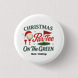 Christmas Par-Tee On The Green Funny Golf Christma Button