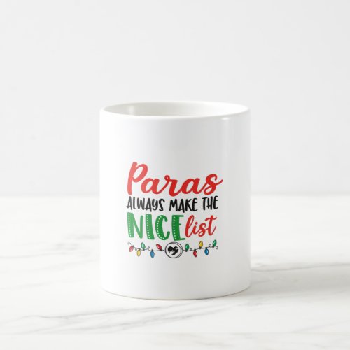 Christmas para always make the nice list coffee mug