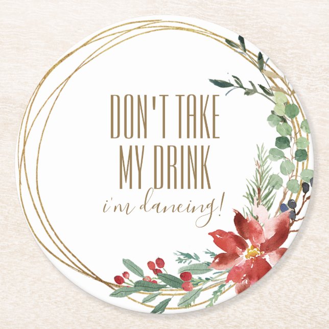 Christmas Party Don't Take My Drink I'm Dancing Round Paper Coaster (Front)