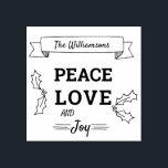 Christmas Peace Love and Joy Personalized Rubber Stamp<br><div class="desc">Festive rubber stamp which you can personalize with your family name. This typography design carried the wording "Peace Love and Joy" decorated with holly. The banner at the top has space for your name. An attractive design for all your Christmas stamping.</div>