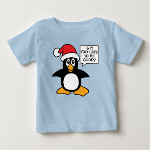 Christmas Penguin Is it too late to be good Bubble Baby T-Shirt
