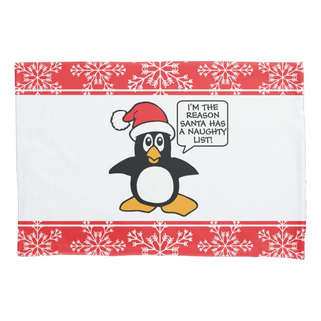 Christmas Penguin Santa Naughty List Pillow Case (Front)