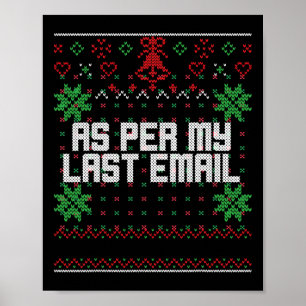 Christmas Per My Last Email Sarcastic Ugly Office Poster