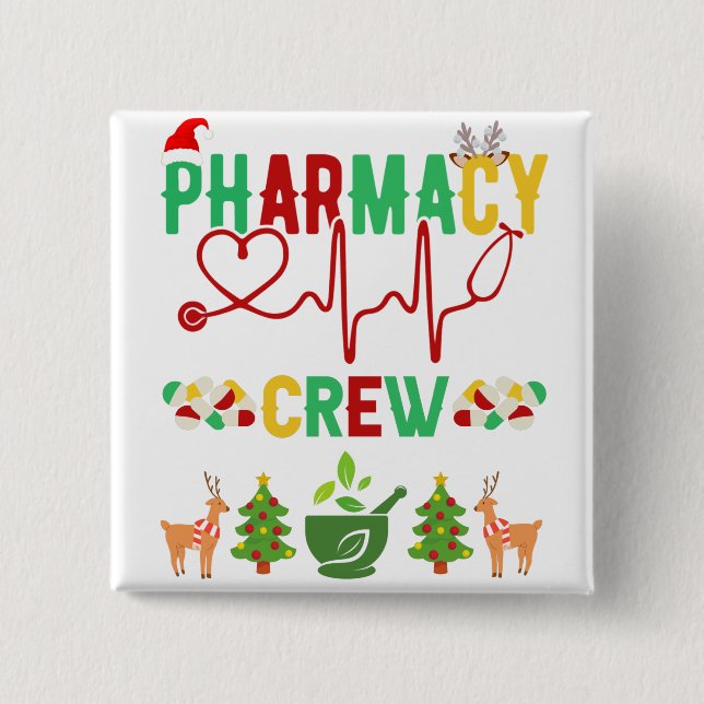 Christmas Pharmacy Crew Button (Front)