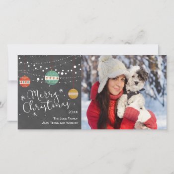 Christmas Photo Card With Ornaments On Chalkboard by LangDesignShop at Zazzle