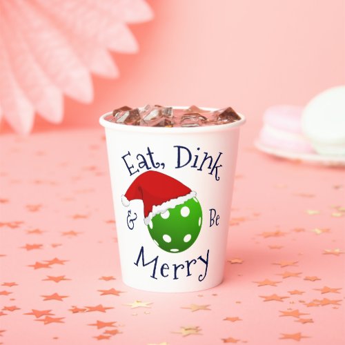 Christmas Pickleball Eat Dink and Be Merry Paper Cups